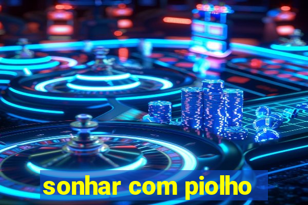 sonhar com piolho